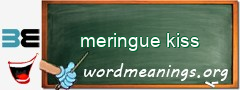 WordMeaning blackboard for meringue kiss